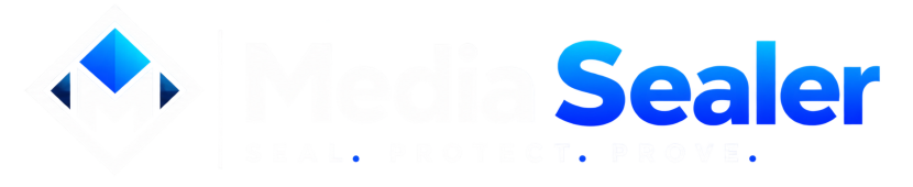 MediaSealer - Seal. Protect. Prove.